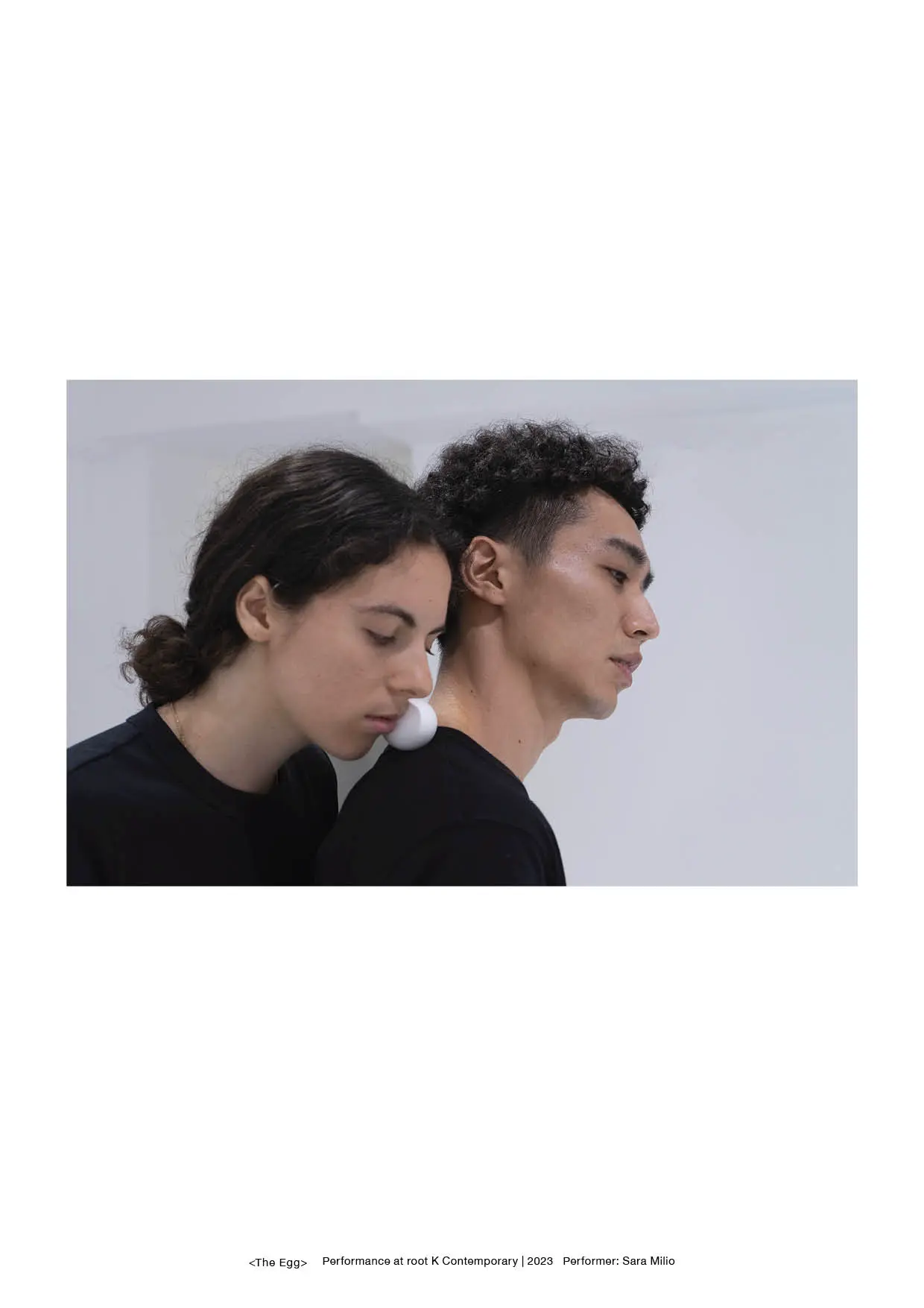 The Egg Performance at √ K Contemporary / Performer : Sara Milio, Soh Souen 2023