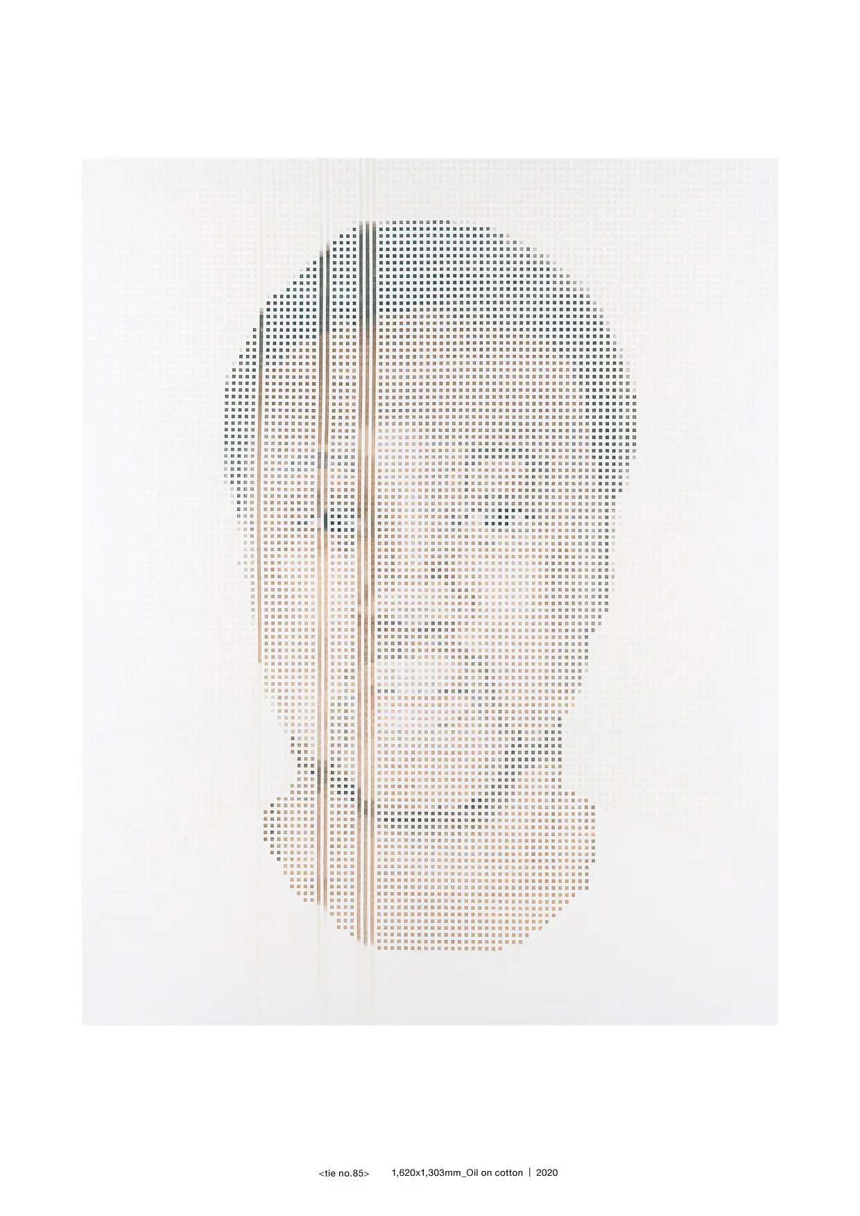 tie no.85 1,620 x 1,303 mm / Oil on cotton 2020